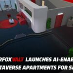 RFOX VALT Launches AI-Enabled Metaverse Apartments