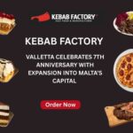 Kebab Factory Valletta Celebrates 7th Anniversary with Expansion into Malta’s Capital