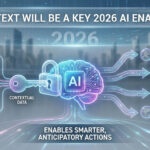 Why Context Will Be a Key 2026 AI Enabler